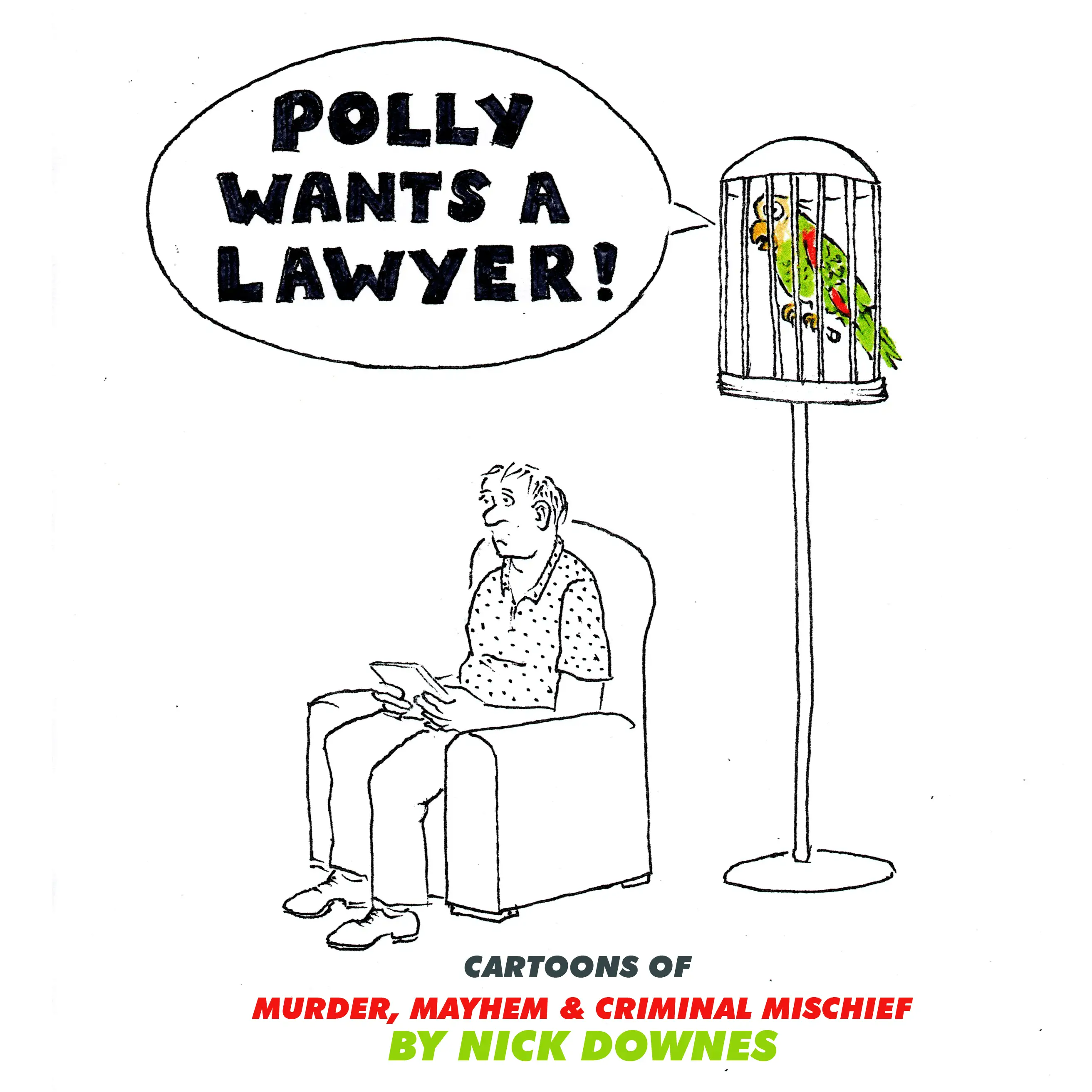 Polly Wants a Lawyer
